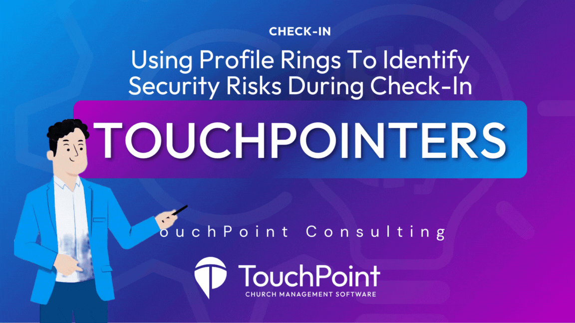 TouchPointer: Using Profile Rings To Identify Security Risks During Check-In