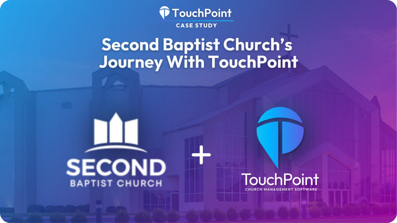 Second Baptist Church's Journey With TouchPoint