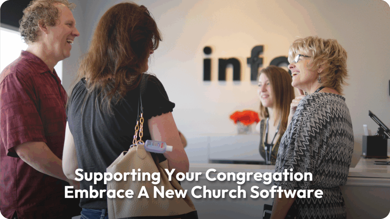Supporting Your Congregation Embrace A New Church Software
